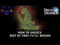 How to unlock Pwyll Dread Delusion