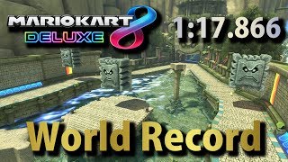 【MK8DX】 Thwomp Ruins [200cc]: 1:17.866: World Record