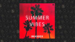 Imanbek - Summer Vibes