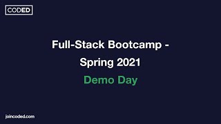Full-Stack Bootcamp - Spring 2021 Demo Day