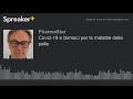 Covid-19 e farmaci per le malattie della pelle (creato con Spreaker)