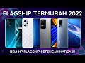 TOP HP Flagship MURAH dengan Performa & Kamera terbaik 2022....