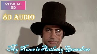 My Name Is Anthony Gonsalves | 8D Audio | Musical 8D India | Use Headphones