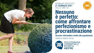 Nessuno è perfetto: come affrontare perfezionismo e procrastinazione