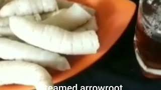 Steamed arrowroot/ കൂവക്കിഴങ്ങ് പുഴുങ്ങിയത്/ traditional evening snack