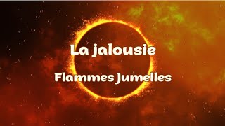 La Jalousie chez les Flammes Jumelles