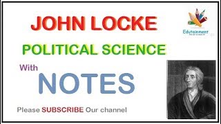 John Locke | Political Philosophy |  Political Science