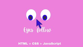 Eyes Follow Cursor Using HTML & CSS | SOURCE CODE |