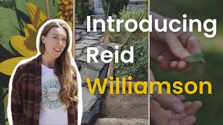 Introducing gardening consultant Reid Williamson