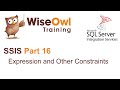 SQL Server Integration Services (SSIS) Part 16 - Expression and Other Constraints SQL Server Integration Services (SSIS) Part 16 - Expression and Other Constraints