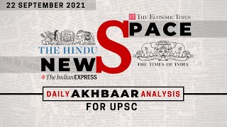 NEWSPACE - Daily AKHBAAR Analysis | 22 September