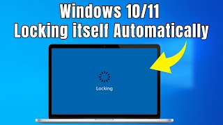 [FIXED] Windows 10 is locking itself Automatically | Windows 10 keeps locking randomly