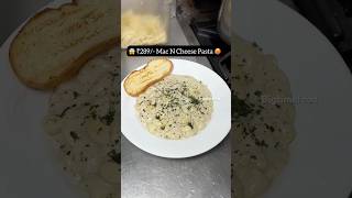 😱 ₹289/- Mac N Cheese Pasta 🥵 #shorts #viralvideo #trending #youtubeshorts #shortvideo #short