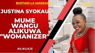 ILIKUAJE : JUSTINA SYOKAU - MUME WANGU ALIKUWA \