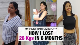 My Post-partum Weight Loss Journey of 26 kgs in 6 Months | Fat To Fit | Fit Tak