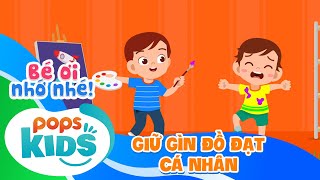 Bé Ơi Nhớ Nhé Tập 10 - Học cách giữ gìn đồ đạt cá nhân