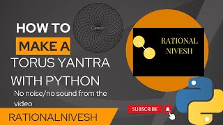 How to make a torus Yantra with python