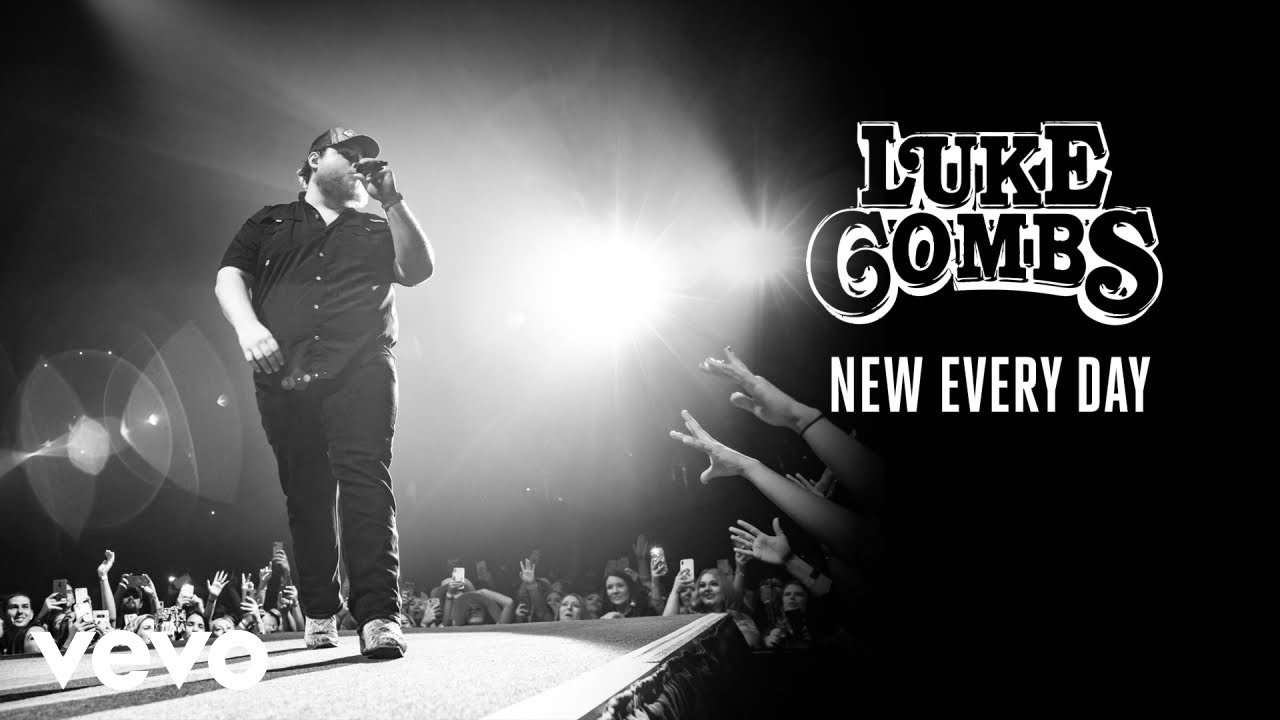 Luke Combs - New Every Day Luke Combs - New Every Day