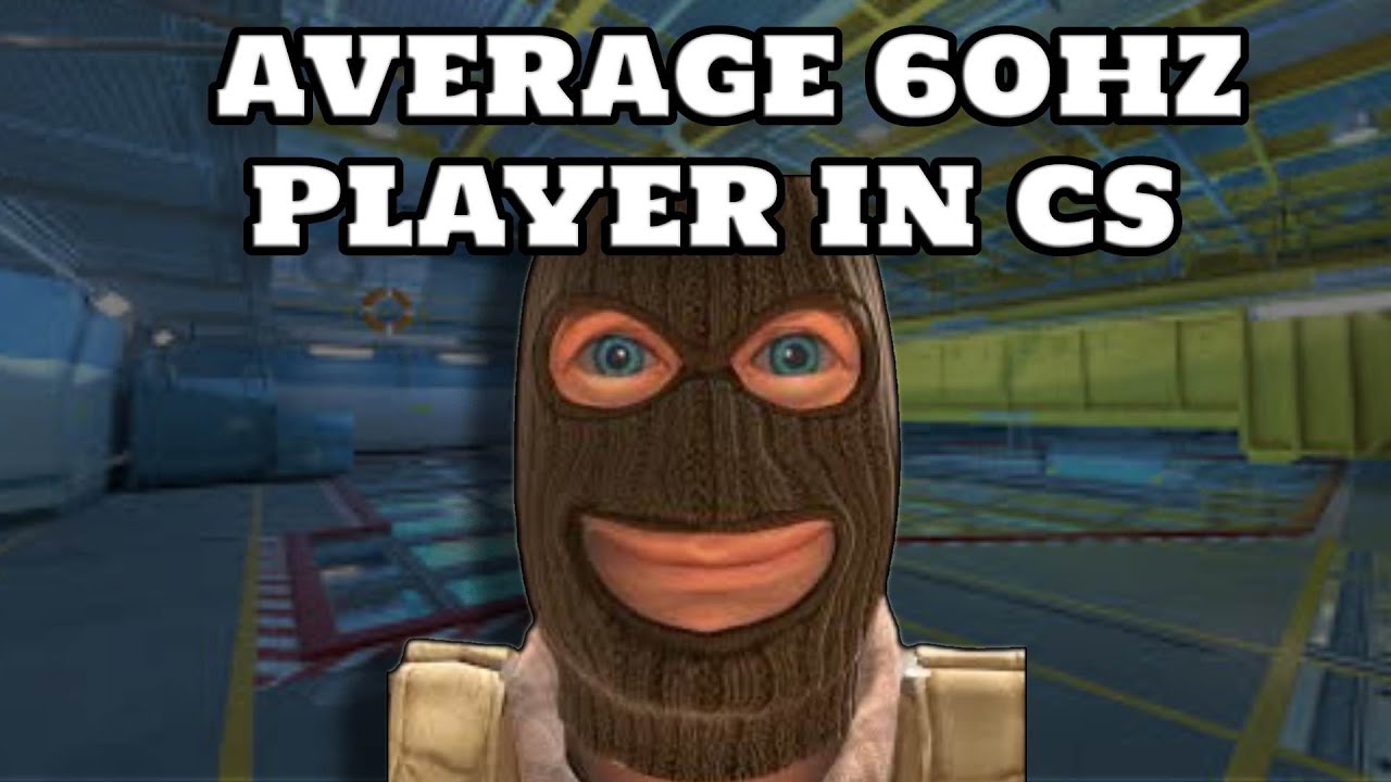 Average 60hz Player In Cs2 Youtube