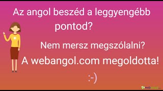 5 hasznos tipp hogy 3 hónap alatt megtanulj angolul! A webangol.com neked segít ebben!