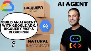 Build an AI Agent with Google ADK, BigQuery MCP, Agent Engine & Cloud Run