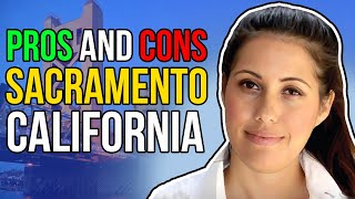 Pros and Cons of Living in Sacramento, California | Should I Move There | #27