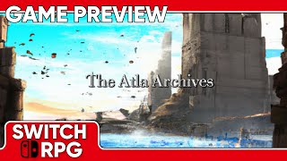 SwitchRPG Previews - The Atla Archives - Nintendo Switch Gameplay