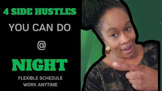 4 Side Hustles  You Can Do At Night #workfromhome #nightsidehustle