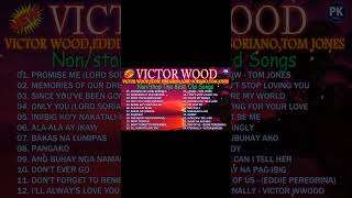 Nonstop Old Songs Yesterday 💖 Victor Wood, Eddie Peregrina, J Brothers, April Boy, Nyt Lumenda