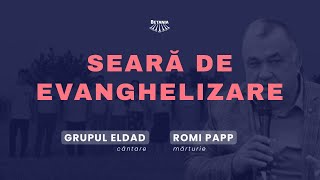 GRUPUL ELDAD || ROMI PAPP || Evanghelizare TINERET | Biserica Penticostală BETANIA | Cluj-Napoca|