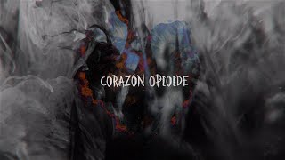 Anthrés - Corazón Opioide