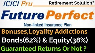 Icici Prudential future perfect traditional plan explained