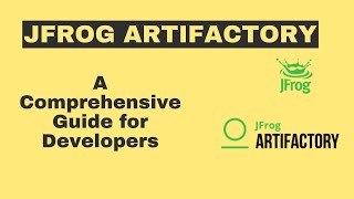 Getting Started with JFrog Artifactory: A Comprehensive Guide for Developers