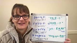 How to Pronounce Parrot, Rabbit, Giraffe and Kangaroo