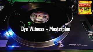 Dye Witness - Masterplan