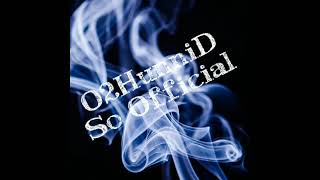 O2HunniD - So OfficiaL (Prod. By Minority Live)