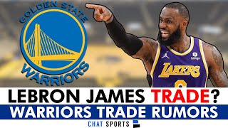 Warriors TRADING For LeBron James? Golden State Warriors Rumors On Klay Thompson & Draymond Green