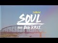 Caleborate - Soul REMIX feat. Big K.R.I.T.  (Official Lyric Video)