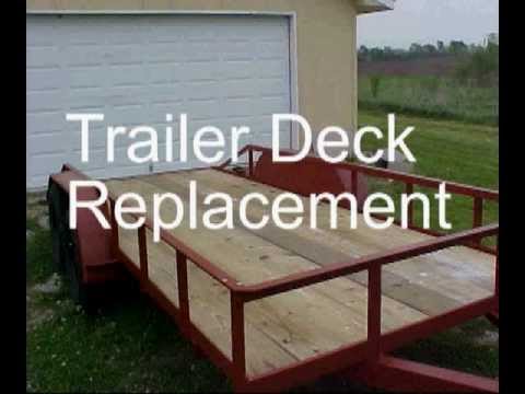 Trailer Deck Replacement Trailer Deck Replacement