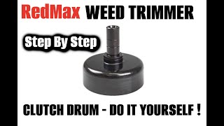 How To Replace Clutch Drum - RedMax Weed Trimmer