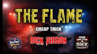 THE FLAME - CHEAP TRICK | ROCK VERSION