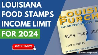 Louisiana Food Stamp Income Limits for 2024