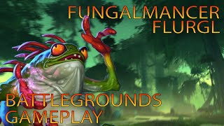 Fungalmancer Flurgl Hearthstone Battlegrounds Gameplay