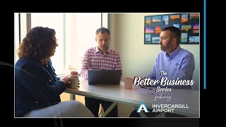 The Better Business Series: Invercargill Airport