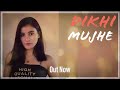 DIKHI MUJHE (official video) Moito | Abhi$hek | prod by gas shawty | New Rap song