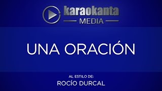 Karaokanta - Rocío Dúrcal - Una oración