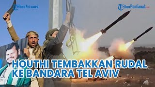 Balas Serangan Israel❗ Houthi Yaman Tembakkan Rudal ke Bandara Tel Aviv