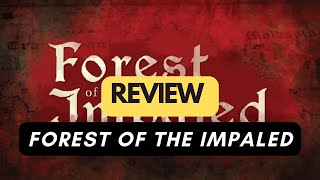 🇬🇧 (118) Forest of the Impaled: Vlad Dracula's Final Stand - review (ENG)