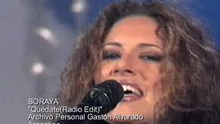 SORAYA  Quédate(Radio Edit)