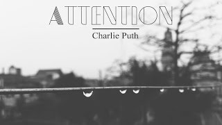 [Lyrics+Vietsub] Attention ll Charlie Puth